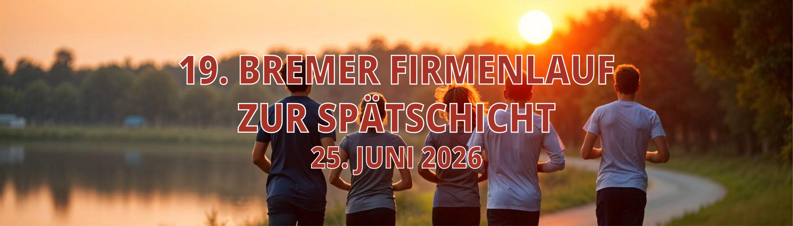 Bremer Firmenlauf zur Spätschicht